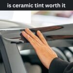 is ceramic tint worth it