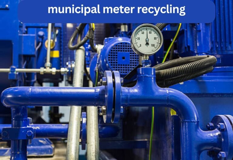 Municipal Meter Recycling: Complete Guide to Utility Meter Disposal & Sustainable Recycling (2026)